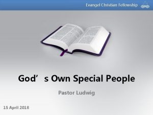 Evangel Christian Fellowship Gods Own Special People Pastor