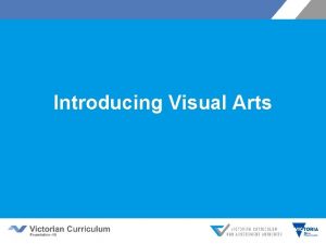 Introducing Visual Arts Victorian Curriculum F 10 Released