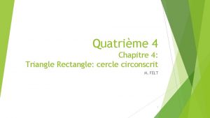 Quatrime 4 Chapitre 4 Triangle Rectangle cercle circonscrit