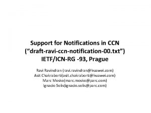 Support for Notifications in CCN draftraviccnnotification00 txt IETFICNRG