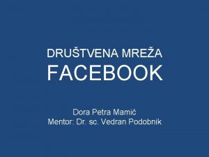 DRUTVENA MREA FACEBOOK Dora Petra Mami Mentor Dr