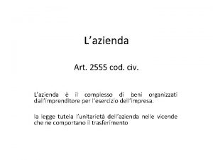 Lazienda Art 2555 cod civ Lazienda il complesso