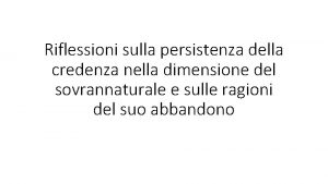 Riflessioni sulla persistenza della credenza nella dimensione del