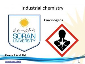 Industrial chemistry Carcinogens Kazem R Abdollah www soran