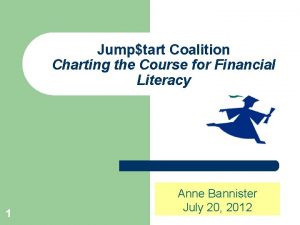 Jumptart Coalition Charting the Course for Financial Literacy