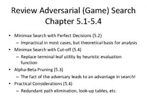 Review Adversarial Game Search Chapter 5 1 5