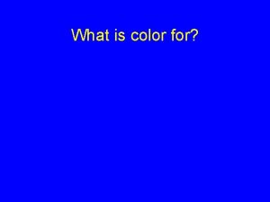 What is color for Color Physics Light is