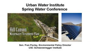 Urban Water Institute Spring Water Conference Sen Fran