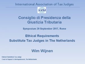 International Association of Tax Judges Consiglio di Presidenza