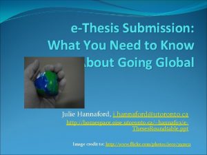 eThesis Submission What You Need to Know About
