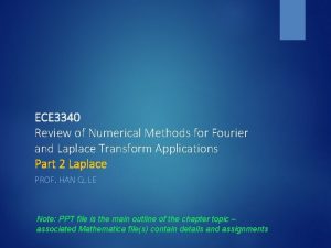 ECE 3340 Review of Numerical Methods for Fourier