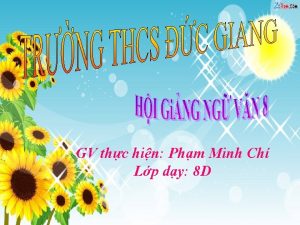 GV thc hin Phm Minh Ch Lp dy