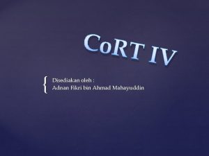 Co RT Disediakan oleh Adnan Fikri bin Ahmad