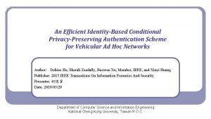 An Efficient IdentityBased Conditional PrivacyPreserving Authentication Scheme for