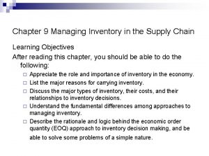 Chapter 9 Managing Inventory in the Supply Chain