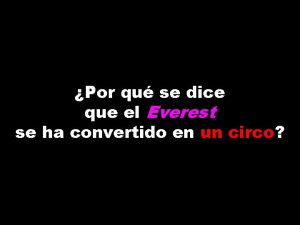 Por qu se dice que el Everest se