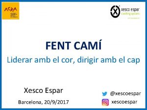 FENT CAM Liderar amb el cor dirigir amb