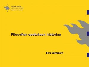 Filosofian opetuksen historiaa Eero Salmenkivi Antiikki n Paideia