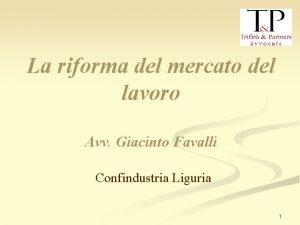 La riforma del mercato del lavoro Avv Giacinto