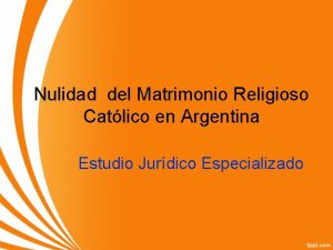 Nulidad del Matrimonio Religioso Catlico en Argentina Estudio