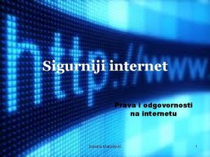 Sigurniji internet Prava i odgovornosti na internetu Sandra