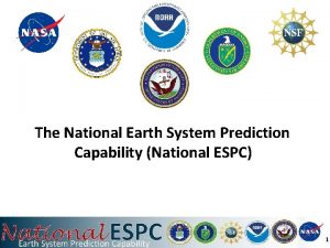 The National Earth System Prediction Capability National ESPC