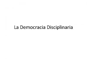 La Democracia Disciplinaria Michel Foucault 1926 1984 Foucault