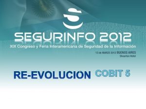 COBIT 5 Presentado por Patricia Prandini CISA CRISC