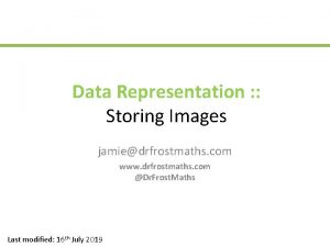 Data Representation Storing Images jamiedrfrostmaths com www drfrostmaths