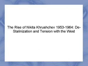The Rise of Nikita Khrushchev 1953 1964 De