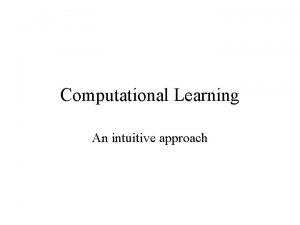 Computational Learning An intuitive approach Human Learning Objects