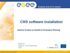 Enabling Grids for Escienc E CMS software installation