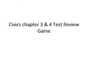 Civics chapter 3 4 Test Review Game 1