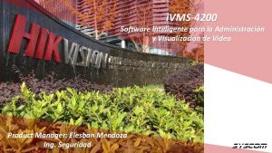 i VMS4200 Software Inteligente para la Administracin y