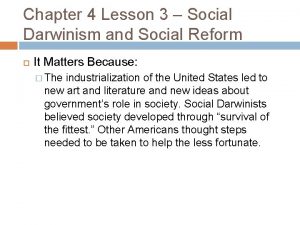 Chapter 4 Lesson 3 Social Darwinism and Social