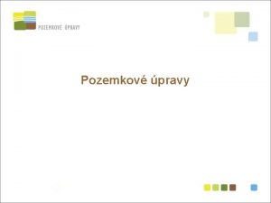 Pozemkov pravy Legislativa Zkon 1392002 Sb o pozemkovch