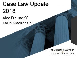 Case Law Update 2018 Alec Freund SC Karin