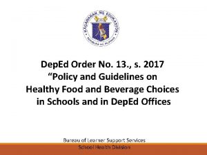 Dep Ed Order No 13 s 2017 Policy