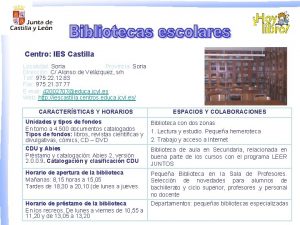 Centro IES Castilla Localidad Soria Provincia Soria Direccin