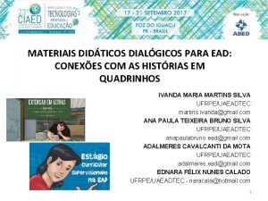 MATERIAIS DIDTICOS DIALGICOS PARA EAD CONEXES COM AS