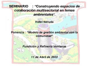 SEMINARIO Construyendo espacios de colaboracin multisectorial en temas