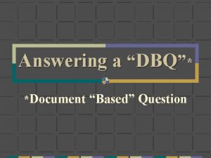 Answering a DBQ Document Based Question Documentbased questions