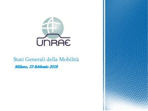 Stati Generali della Mobilit Milano 23 febbraio 2018