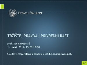 Pravni fakultet TRITE PRAVDA I PRIVREDNI RAST prof