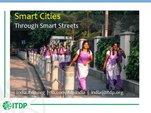 Smart Cities Through Smart Streets india itdp org