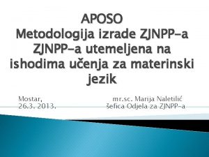 APOSO Metodologija izrade ZJNPPa utemeljena na ishodima uenja
