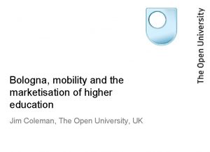 Bologna mobility and the marketisation of higher education