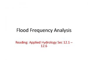 Flood Frequency Analysis Reading Applied Hydrology Sec 12