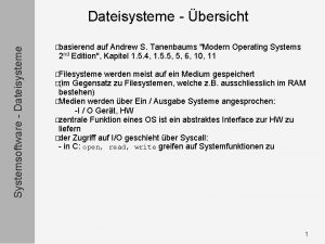 Systemsoftware Dateisysteme bersicht basierend auf Andrew S Tanenbaums