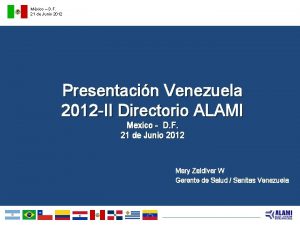 Mxico D F 21 de Junio 2012 Presentacin